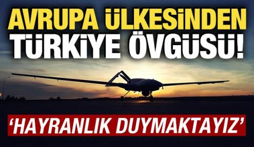 Avrupa ülkesinden Türkiye övgüsü! 'Hayranlık duymaktayız'