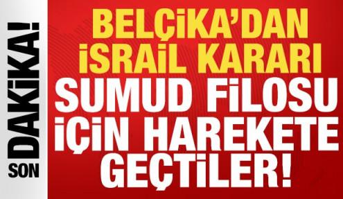 Belçika'dan son dakika İsrail kararı: Sumud Filosu için harekete geçtiler!