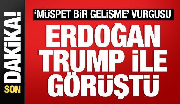 Cumhurbaşkanı Erdoğan, ABD Başkanı Trump ile görüştü