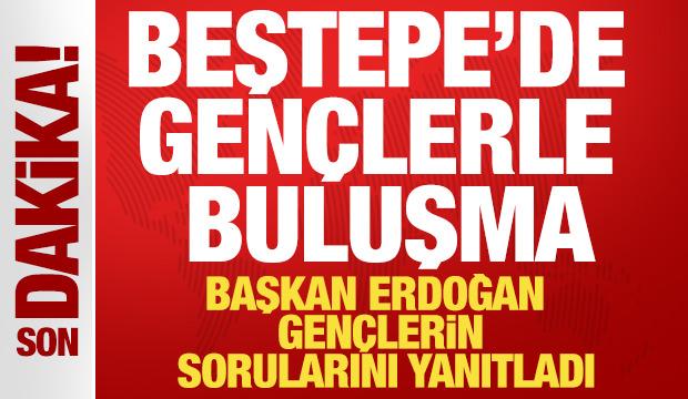 Cumhurbaşkanı Erdoğan gençlerle buluştu