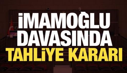 İmamoğlu davasında son dakika gelişmesi: 9 kişiye tahliye kararı!