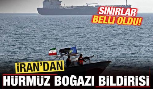 İran'dan son dakika Hürmüz Boğazı bildirisi! Sınırlar belli oldu