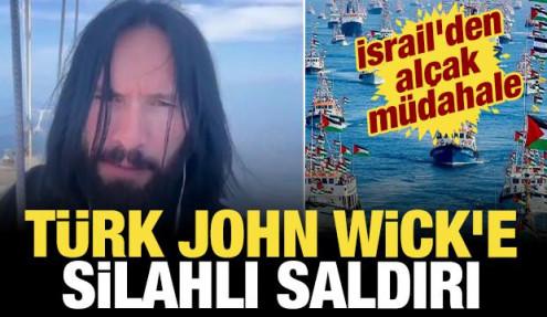 İsrail'den Sumud Filosu'na alçak müdahale: Türk John Wick'e silahlı saldırı