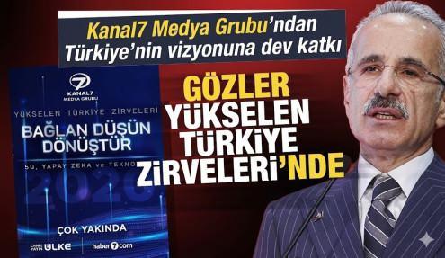 Kanal7 Medya Grubu'nun düzenlediği Yükselen Türkiye Zirveleri'nin 2'ncisi başlıyor