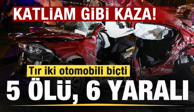 Katliam gibi kaza: Tır iki otomobili biçti! 5 ölü, 6 yaralı