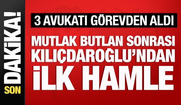 Kılıçdaroğlu'ndan ilk hamle: CHP'nin üç avukatı azledildi
