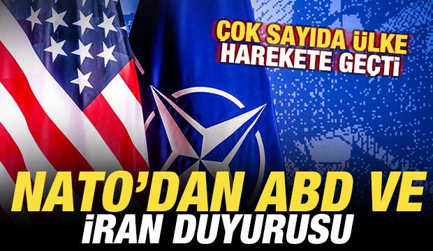 NATO'dan son dakika ABD ve İran duyurusu! Çok sayıda ülke harekete geçti