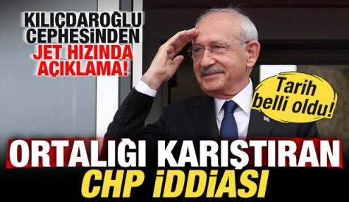 Ortalığı karıştıran CHP iddiası! Kılıçdaroğlu cephesinden jet hızında açıklama geldi