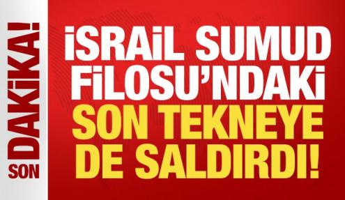 Son Dakika: İsrail Sumud Filosu'ndaki son tekneye de saldırdı!