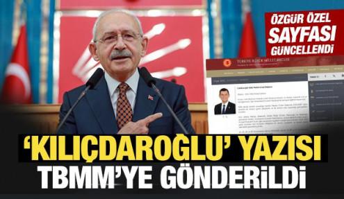 Son Dakika: 'Kılıçdaroğlu' yazısı TBMM'ye gönderildi
