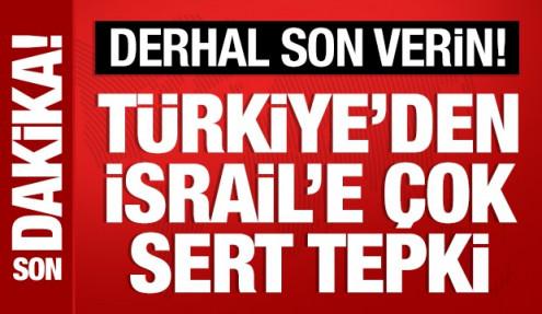 Türkiye'den İsrail'e çok sert tepki: Korsanlık eylemini kınıyoruz!
