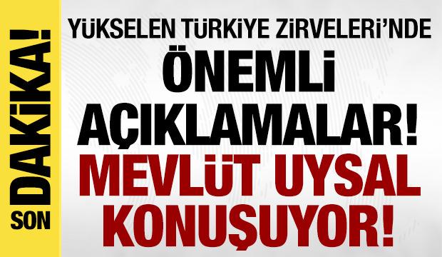 Yükselen Türkiye Zirveleri: Mevlüt Uysal konuşuyor!