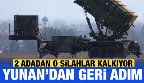 Yunanistan geri adım attı: 2 adadan o silahları kaldırıyorlar!