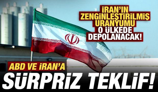 ABD ve İran'a bomba teklif! İran’ın zenginleştirilmiş uranyumu o ülkede depolanacak!