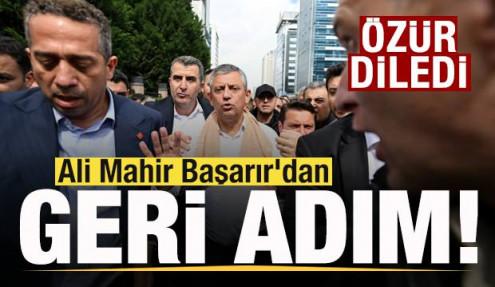 Ali Mahir Başarır'dan geri adım! Özür diledi
