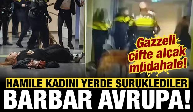 Barbar Avrupa yine sahnede: Filistinli hamile kadını yerden yere vurdular!