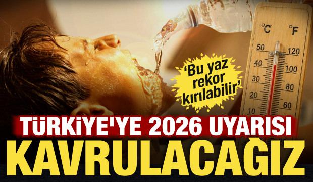 Bu yaz kavrulacağız! Meteoroloji uzmanından kritik uyarı: T&uuml;rkiye'de rekor kırılabilir!