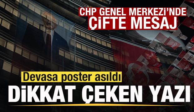 CHP Genel Merkezi'nde büyük hazırlık! Dikkat çeken poster