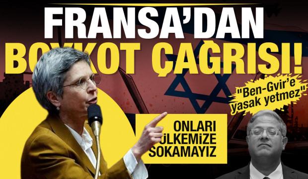 Fransız vekil Rousseau'dan İsrail'e boykot çağrısı: Ben-Gvir'e yasak yetmez