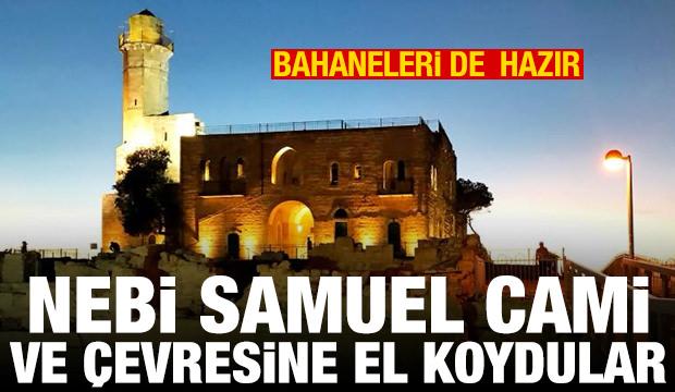 İsrail, Nebi Samuel Cami ve çevresine el koydu
