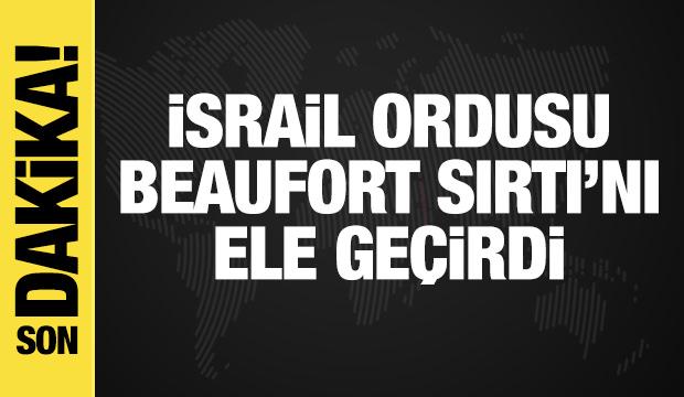 İsrail ordusu, Beaufort Sırtı'nı ele geçirdi