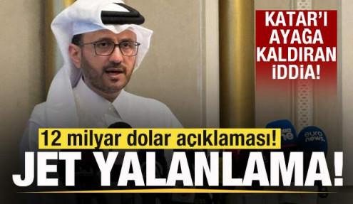  Katar'dan 12 milyar dolar açıklaması! İddialara sert cevap!