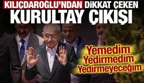 Kılıçdaroğlu'ndan son dakika kurultay çıkışı: Kimseye yedirmeyeceğim!