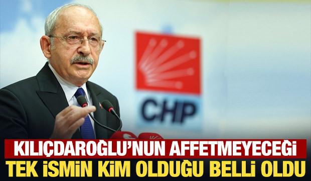 Kılıçdaroğlu'nun affetmeyeceği tek ismin kim olduğu belli oldu