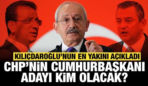 Kılıçdaroğlu'nun en yakını canlı yayında açıkladı: CHP'nin Cumhurbaşkanı adayı kim olacak?