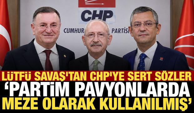 Lütfü Savaş'tan CHP'ye çok sert sözler: 