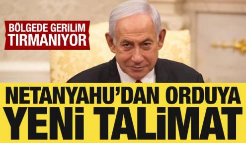 Netanyahu'dan Lübnan için talimat: İşgali genişletin!
