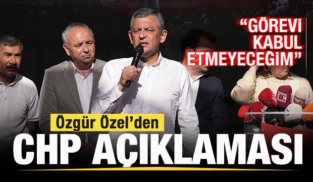 Özgür Özel'den son dakika CHP açıklaması: Görevi kabul etmeyeceğim