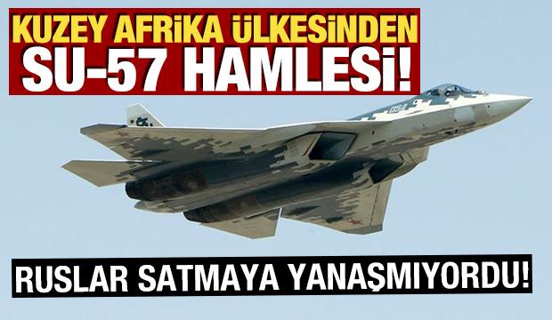 Ruslar satmaya yanaşmıyordu! Kuzey Afrika ülkesinden Su-57 hamlesi