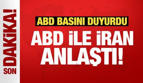 Son Dakika: ABD ile İran anlaşmaya vardı