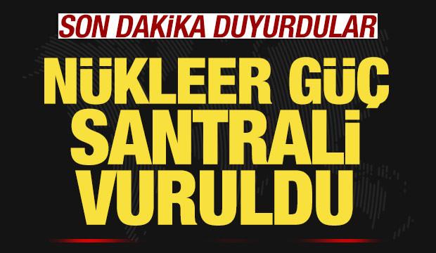 Son dakika duyurdular! Nükleer güç santraline saldırı!
