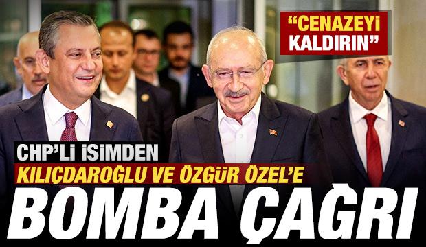 Sürpriz CHP çıkışı! Kılıçdaroğlu ve Özgür Özel'e bomba çağrı! 'Cenazeyi kaldırın'