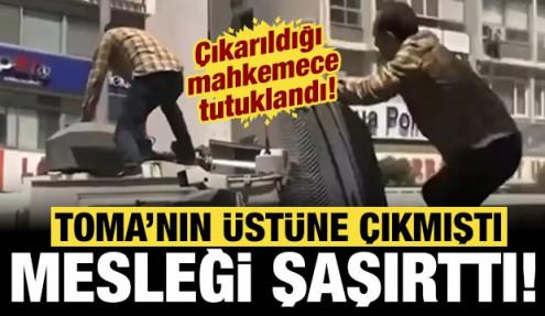 TOMA'nın üzerine çıkıp zarar veren saldırgan tutuklandı: Mesleği ortaya çıktı!