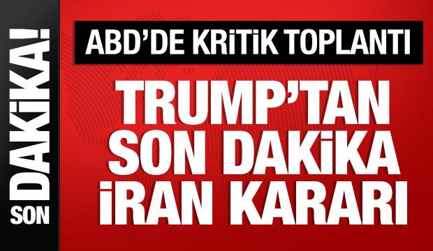 Trump'tan İran toplantısı