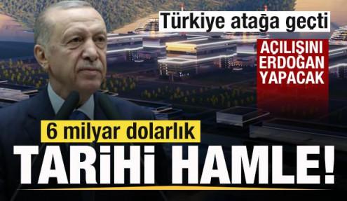 Türkiye atağa geçti! 6 milyar dolarlık tarihi hamle! Açılışını Başkan Erdoğan yapacak