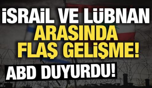 ABD: İsrail ve Lübnan ateşkes konusunda anlaştı