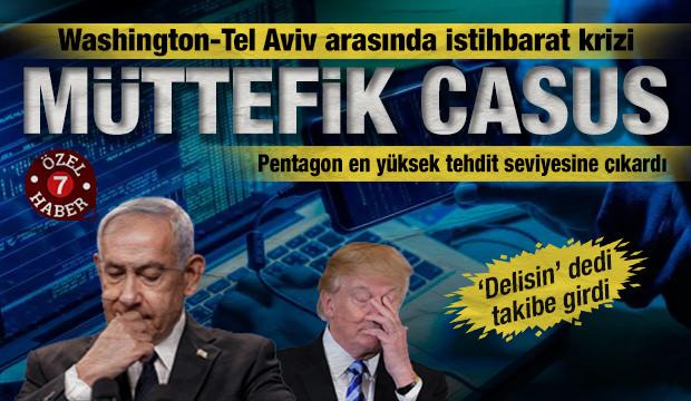 ABD’nin müttefik görünümlü casusu: Pentagon'dan İsrail’e en üst düzey tehdit alarmı!