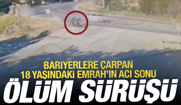 Adıyaman'da 18 yaşındaki gencin bariyerlere çarparak öldüğü kazanın görüntüleri 