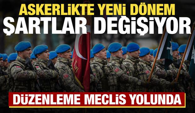 Askerlikte yeni dönem! TSK ile ilgili düzenleme Meclis'e sunulacak