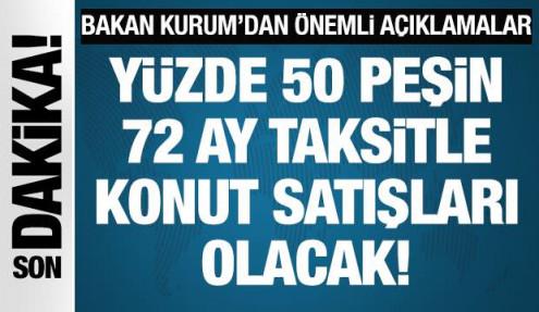 Bakan Kurum müjdeyi duyurdu! 64 ilde yeni konutlar satışa çıkıyor!