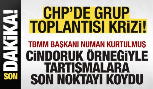 CHP'de grup toplantısı krizi! Numan Kurtulmuş, Cindoruk örneği vererek son noktayı koydu