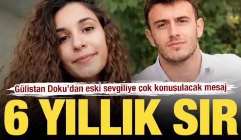Gülistan Doku soruşturmasında eski sevgilinin ifadesi ortaya çıktı: 'Korkuyorum' mesajı