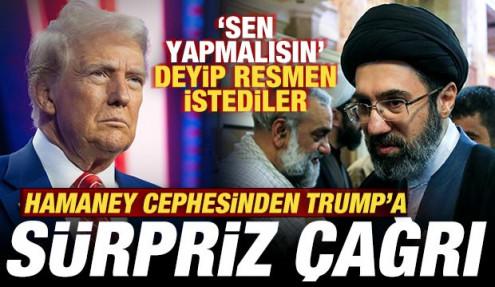 Hamaney cephesinden Trump'a sürpriz çağrı! 'Sen yapmalısın' deyip resmen istediler