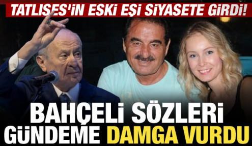 İbrahim Tatlıses'in eski eşi Ayşegül Yıldız siyasete girdi! Dikkat çeken Bahçeli sözleri