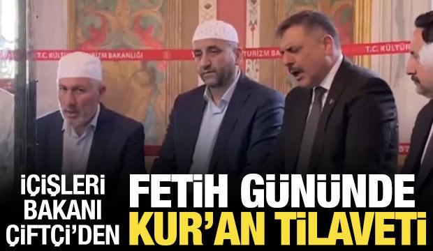 İçişleri Bakanı Çiftçi'den Fatih Sultan Mehmet'in türbesinde Kur'an-ı Kerim tilaveti