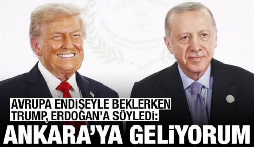 Avrupa endişe içindeydi! Trump, Erdoğan'a söyledi: Ankara'ya geliyorum